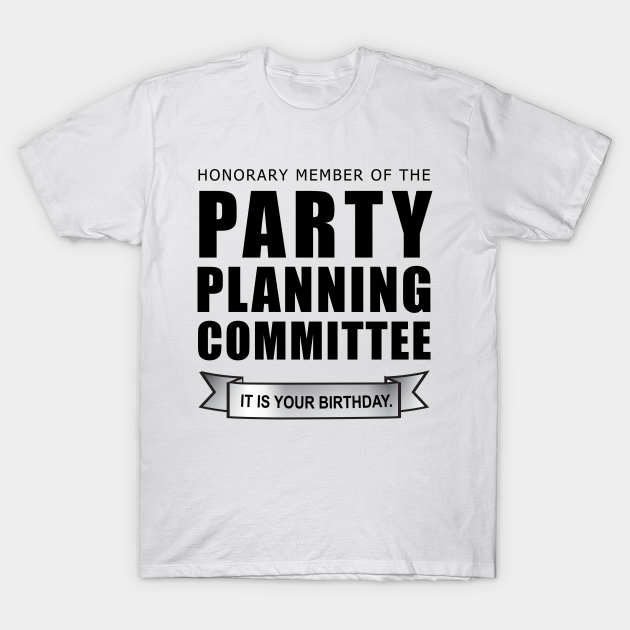 Honorary Member of the Party Planning Committee • The Office Shirt
